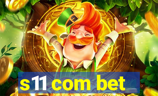 s11 com bet